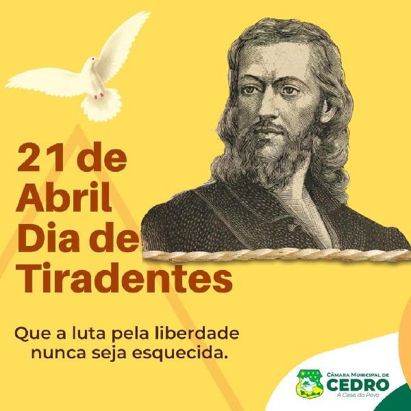 Associação Comercial de São Mateus do Sul - O dia de Tiradentes é um  feriado nacional que homenageia Joaquim José da Silva Xavier, considerado  um herói nacional, mártir e patrono da nação